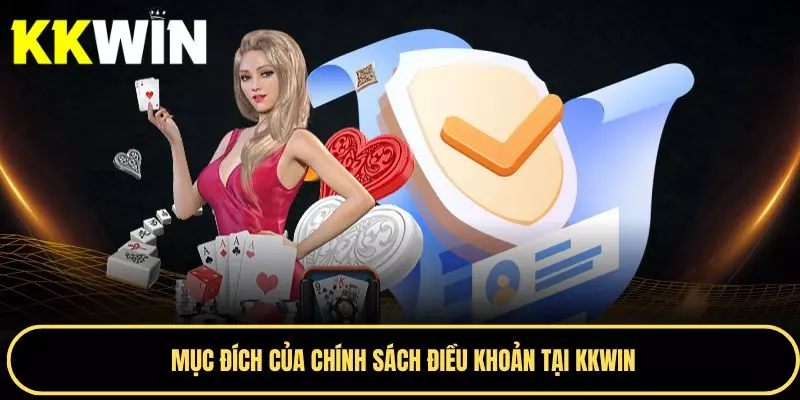Mục đích của việc triển khai chính sách điều khoản